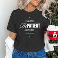 On Back Please Be Patient With Me I'm From The 1900S Unisex T-Shirt On Back Please Be Patient With Me I'm From The 1900S Unisex T-Shirt