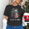 Im With The Banned Book Readers Librarians Read Banned Books Unisex T-Shirt