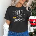 Bff Of The Graduate Graduation Best Friend Of Graduate Unisex T-Shirt