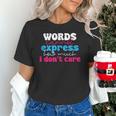 Words Cannot Express How Much I Don't Care Introvert Unisex T-Shirt Words Cannot Express How Much I Don't Care Introvert Unisex T-Shirt