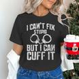 I Cuff Stupid Police OfficerShirt Academy Graduation Unisex T-Shirt