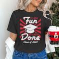Im Done Graduating Class Of 2019 School GraduationShirt Unisex T-Shirt