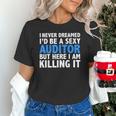 Never Dreamed I'd Be a Sexy Auditor Graduation Unisex T-Shirt