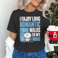 I Enjoy Long Romantic Walks To My Fridge Introvert Unisex T-Shirt