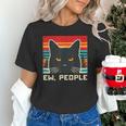 Ew People Cat Saying Introvert Women Men Kids Unisex T-Shirt Ew People Cat Saying Introvert Women Men Kids Unisex T-Shirt