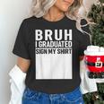 Funny College School Graduation 2025 I Graduated Sign My Unisex T-Shirt