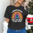 I Graduated Can I Go Back To Bed Now Graduation Hat Rainbow Unisex T-Shirt