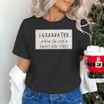 I Graduated Now I'm Like Smart & Stuff Tee Graduation Shirts Unisex T-Shirt