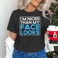 I'm Nicer Than My Face Looks Shy People Introverts Unisex T-Shirt I'm Nicer Than My Face Looks Shy People Introverts Unisex T-Shirt