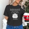 Introvert But Willing To Talk About Cats Unisex T-Shirt Introvert But Willing To Talk About Cats Unisex T-Shirt