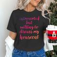 Introverted Willing To Discuss Housecat Introvert Unisex T-Shirt