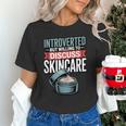 Introverted But Willing Discuss Skincare Unisex T-Shirt Introverted But Willing Discuss Skincare Unisex T-Shirt