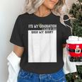 It's My Graduation Sign My Shirt Class Of 2022 For Men Women Unisex T-Shirt