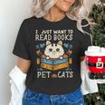 I Just Want To Read Books And Pet Cats Introvert Unisex T-Shirt I Just Want To Read Books And Pet Cats Introvert Unisex T-Shirt