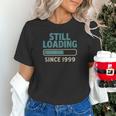 Still Loading Since 1999 Retro Tech Nostalgia Unisex T-Shirt Still Loading Since 1999 Retro Tech Nostalgia Unisex T-Shirt