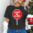 Loner Antisocial Introvert Stop Sign Says Leave Me Alone Unisex T-Shirt Loner Antisocial Introvert Stop Sign Says Leave Me Alone Unisex T-Shirt