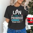 LPN In Progress Loading Future Nurse Graduation Lover Unisex T-Shirt