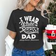 Lung Cancer Awareness I Wear In Memory Of My Dad Unisex T-Shirt Lung Cancer Awareness I Wear In Memory Of My Dad Unisex T-Shirt