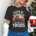 Please Be Patient With Me I'm From The 1900s Grandma Grandpa Unisex T-Shirt