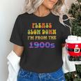 Please Slow Down I'm From The 1900s Retro Vintage 70 Unisex T-Shirt