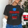 Preschooler Graduation Grad Cap Preschool Grads Rule Unisex T-Shirt