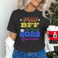 Proud Bff Of 2022 Graduate Class 2022 Graduation Family Unisex T-Shirt