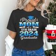 Proud Mom Of 5th Grade Graduate 2024 Elementary Graduation Unisex T-Shirt