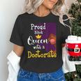Proud Queen PhD Graduate PhD Graduation Doctorate Unisex T-Shirt