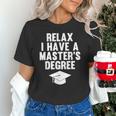 Relax I Have a Master's Degree Graduation Unisex T-Shirt