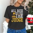 All Rise Here Comes The Judge Lawyer Graduation Quote Unisex T-Shirt