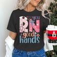 You RN Good Hands Cute Nurse Nursing Student Graduation Unisex T-Shirt