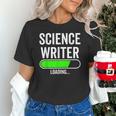Science Writer Loading Graduation Graduate New Job Unisex T-Shirt