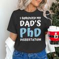i Survived My Dad's Phd Dissertation College Graduation 2021 Unisex T-Shirt