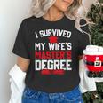 I Survived My Wife's Master's Degree Graduation Unisex T-Shirt