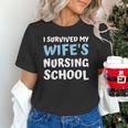 i Survived My Wifes Nursing School Degree Graduation Party Unisex T-Shirt