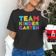 Team Kindergarten Shirt Teacher Back To School Graduation Men Women Girls Kids Unisex T-Shirt