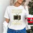 You Can't Scare Me I'm From The 1900s Television Retro Premium Unisex T-Shirt You Can't Scare Me I'm From The 1900s Television Retro Premium Unisex T-Shirt