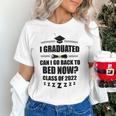 I Graduated Can I Go Back To Bed Class Of 2022 Graduation Unisex T-Shirt