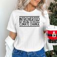Introverted Willing To Discuss Climate Change Unisex T-Shirt