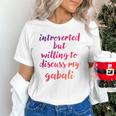 Introverted Willing To Discuss Gabali Introvert Unisex T-Shirt Introverted Willing To Discuss Gabali Introvert Unisex T-Shirt
