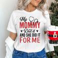 My Mommy Did It And She Did It For Me Nurse Graduation Mom Unisex T-Shirt