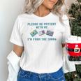 PLEASE BE PATIENT WITH ME I'M FROM THE 1900s 90s Meme Premium Tri-Blend Unisex T-Shirt