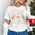 Retro A Day Without Reading Is Like Just Kidding Book Lover Unisex T-Shirt