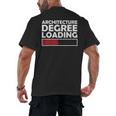 Architecture Degree Loading Graduation Student Men's Back Print T-Shirt