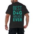 Best Dog Walker Ever Graduation New Shirt Dog Lover Men's Back Print T-Shirt