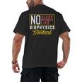 Biophysics Major Student Shirt Graduation College Men's Back Print T-Shirt