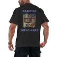 Book Lover Pun Practice Shelf-Care Men's Back Print T-Shirt