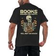 Books Make Me Happy Skeleton Read Reading Librarian Book Men's Back Print T-Shirt