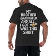 My Brother Graduated Class Of 2025 Graduation Men's Back Print T-Shirt
