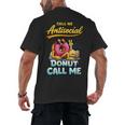 Call Me Antisocial Donut Pun Introvert Quote Men's Back Print T-Shirt